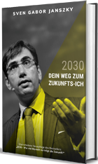 Cover: Dein Weg zum Zukunfts-Ich